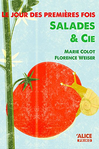 Salades & Cie Marie Colot illustrations de Florence Weiser