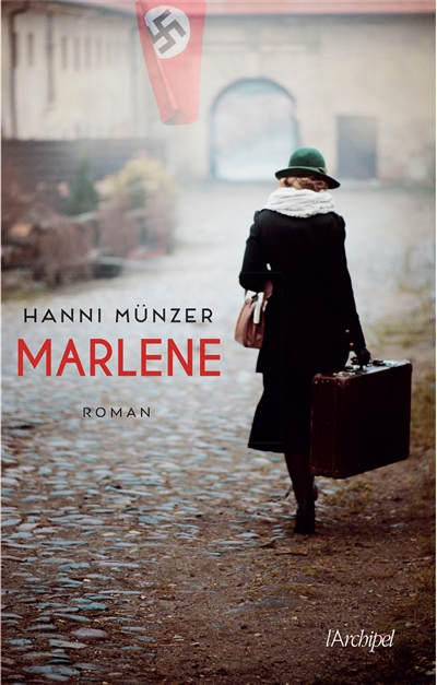 Marlene roman Hanni Münzer traduit de l'allemand par Anne-Judith Descombey