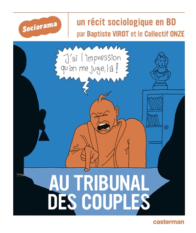 Au tribunal des couples un récit sociologique en BD scénario Collectif Onze dessin Baptiste Virot