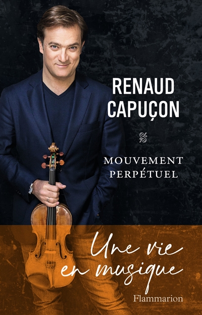 Mouvement perpétuel Renaud Capuçon