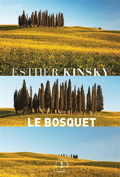 Le bosquet roman de terrain Esther Kinsky traduit de l'allemand par Olivier Le Lay