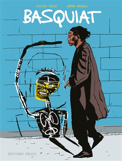 Basquiat scénario Julian Voloj dessin & couleur Soren Mosdal traduction Xavier Hanart