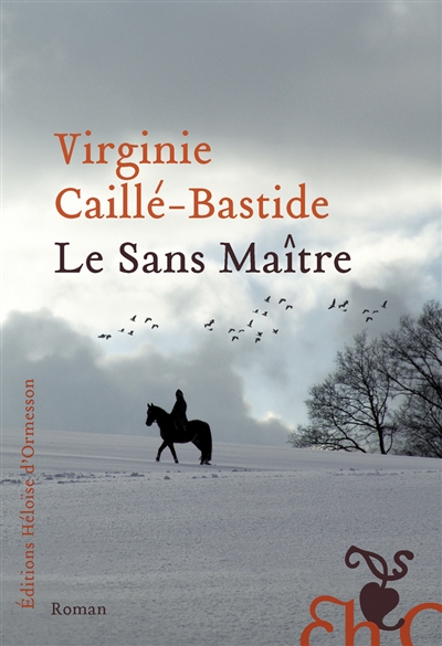 Le Sans Maître Virginie Caille-Bastide