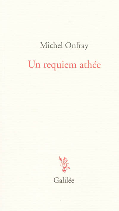 Un requiem athée Michel Onfray