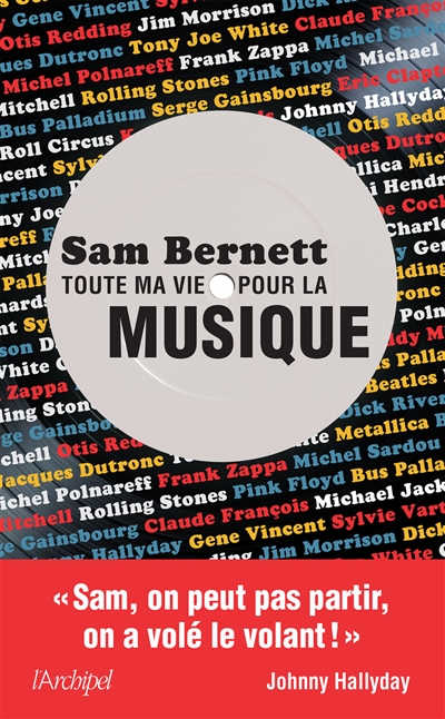 Toute ma vie pour la musique Sam Bernett