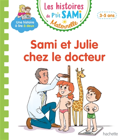 Sami et Julie chez le docteur petite-moyenne sections, 3-5 ans texte Angela Portella illustrations Céline Théraulaz