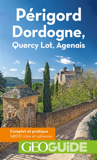 Périgord Dordogne, Quercy Lot, Agenais Aurélia Bollé, Frédéric Denhez, Béatrice Peyret-Vignals ont également collaboré à cet ouvrage Pierre Guitton, Hélène Le Tac, Grégory Letort et al.