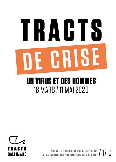 Tracts de crise un virus et des hommes 18 mars-11 mai 2020 avant-propos d'Alban Cerisier textes Régis Debray, Erri De Lucca, Cynthia Fleury et al.