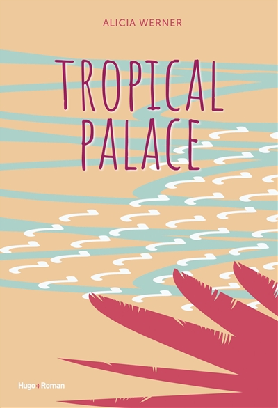 Tropical palace Alicia Werner
