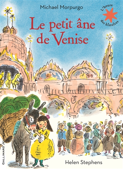 Le petit âne de Venise Michael Morpurgo Helen Stephens traduction de Diane Ménard