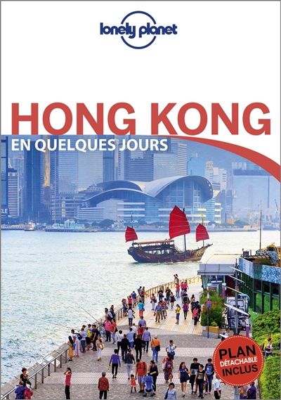 Hong Kong en quelques jours Lorna Parkes, Piera Chen, Thomas O'Malley