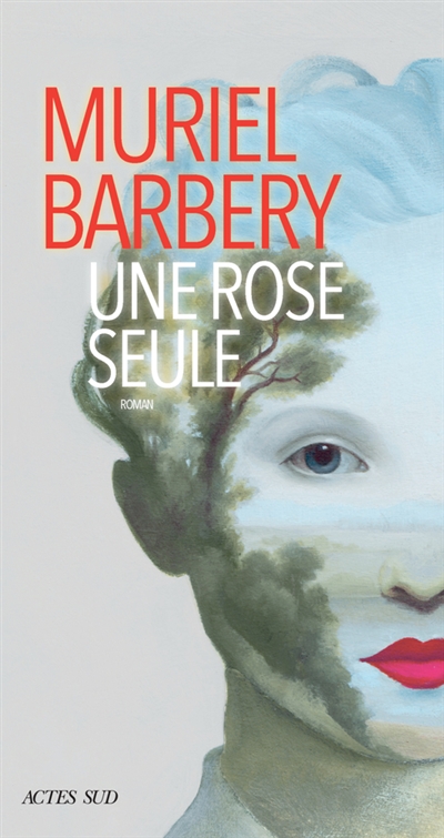 Une rose seule roman Muriel Barbery