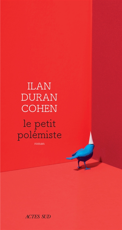 Le petit polémiste roman Ilan Duran Cohen
