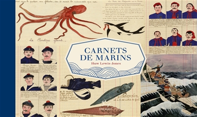 Carnets de marins Huw Lewis-Jones traduit de l'anglais par Guillemette Allard-Bares, avec Bamiyan Shiff, Lison Hasse, Iris le Guinio et al.