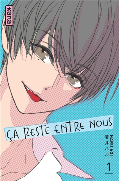 Ca reste entre nous 1 Haru Aoi traduit et adapté en français par Sophie Lucas
