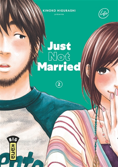 Just not married 2 Kinoko Higurashi traduit et adapté en français par Sophie Lucas