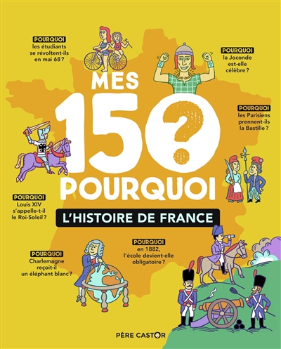 L'histoire de France textes de Sandrine Mirza illustrations de Fred Sochard