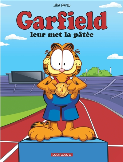 Garfield leur met la pâtée Jim Davis traduit de l'anglais (Etats-Unis) par Fanny Soubiran