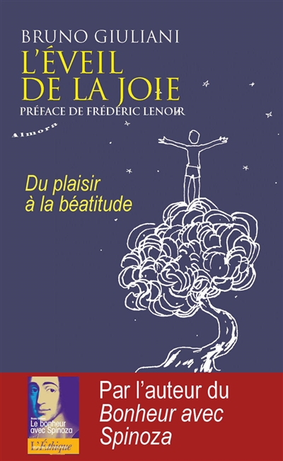 L'éveil de la joie du plaisir à la béatitude Bruno Giuliani préface de Frédéric Lenoir