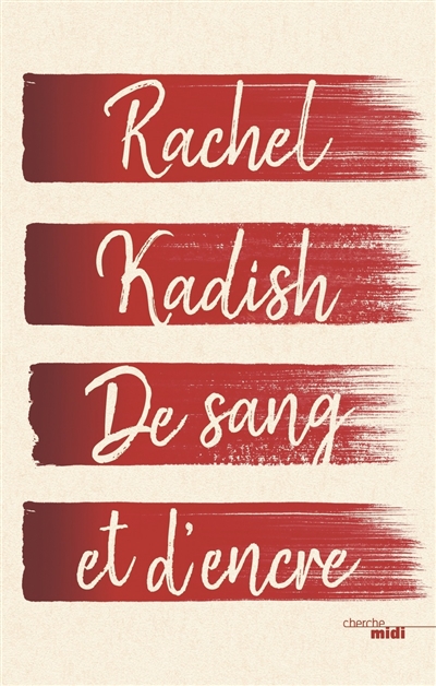 De sang et d'encre Rachel Kadish traduit de l'anglais (Etats-Unis) par Claude et Jean Demanuelli