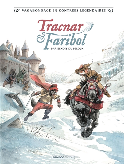 Tracnar & Faribol conté et illustré par Benoît Du Peloux