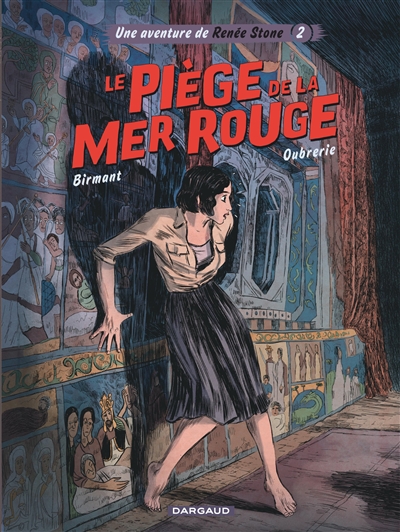 Le piège de la mer Rouge scénario Julie Birmant dessin Clément Oubrerie