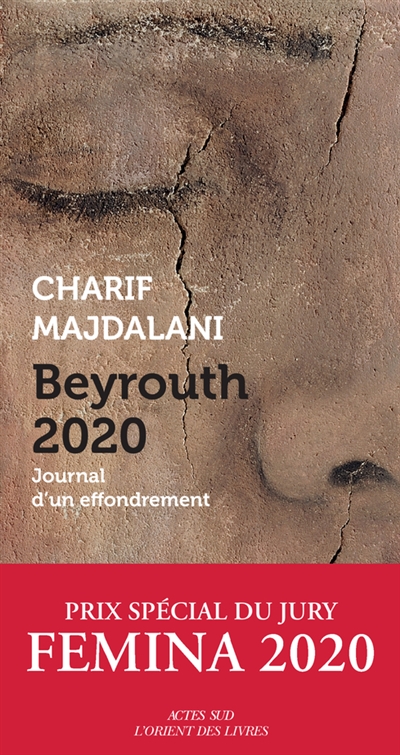 Beyrouth 2020 journal d'un effondrement Charif Majdalani