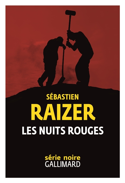 Les nuits rouges Sébastien Raizer