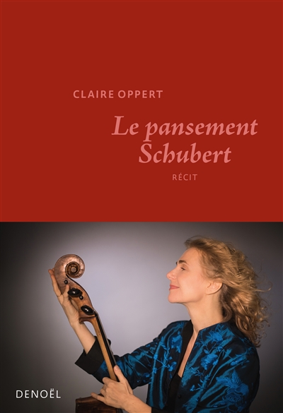Le pansement Schubert récit Claire Oppert