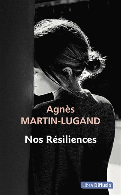 Nos résiliences Agnès Martin-Lugand
