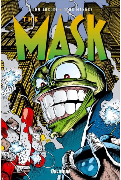The Mask contre-attaque scénarios de John Arcudi dessins de Doug Mahnke couleurs Gregory Wright créé par Mike Richardson traduction de Philippe Touboul