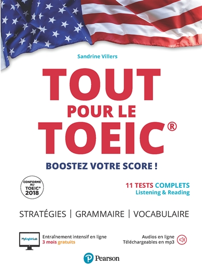 Tout pour le TOEIC boostez votre score ! 11 tests complets, listening & reading Sandrine Villers