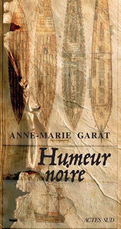 Humeur noire Anne-Marie Garat