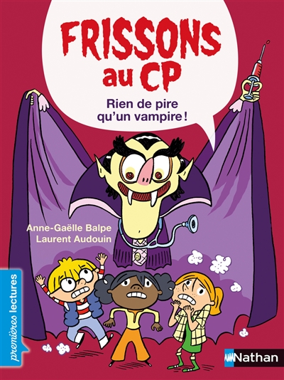 Rien de pire qu'un vampire ! Anne-Gaëlle Balpe illustrations Laurent Audouin