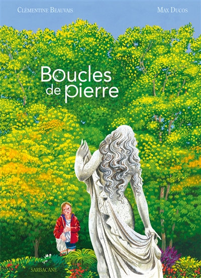 Boucles de pierre Clémentine Beauvais illustrations Max Ducos