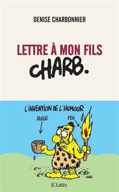 Lettre à mon fils Charb Denise Charbonnier avec Liliane Roudière postface de Richard Malka