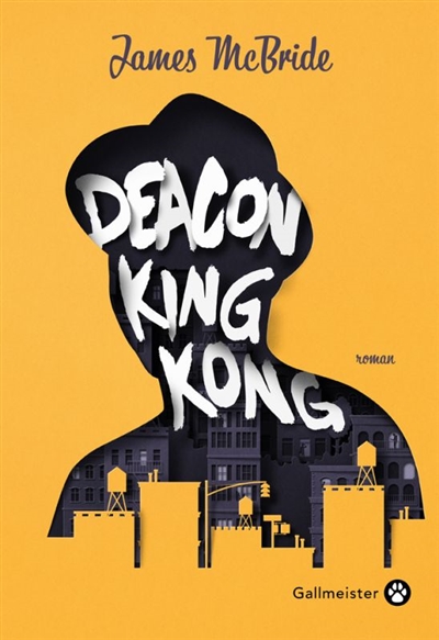 Deacon King Kong James McBride traduit de l'américain par François Happe