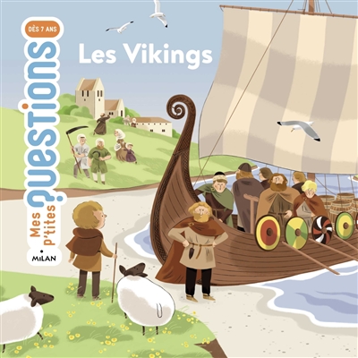 Les Vikings textes d'Isabelle Seroul et Audrey Guiller illustrations de Nathalie Ragondet