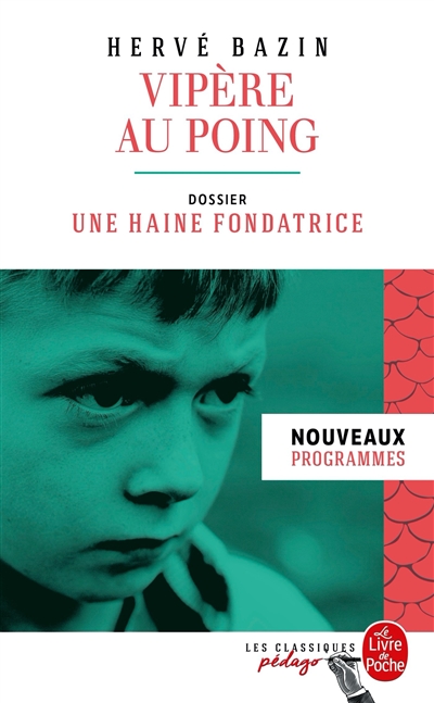 Vipère au poing nouveaux programmes Hervé Bazin présentation, dossier et notes d'Alice Duroux-Gauchet