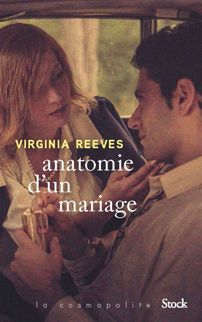 Anatomie d'un mariage roman Virginia Reeves traduit de l'anglais (Etats-Unis) par Carine Chichereau