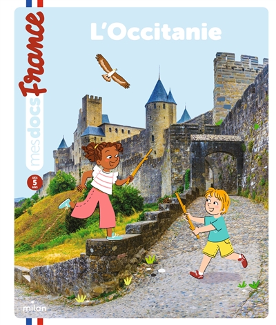 L'Occitanie texte de Lucie de La Héronnière illustrations de Susana Gurrea