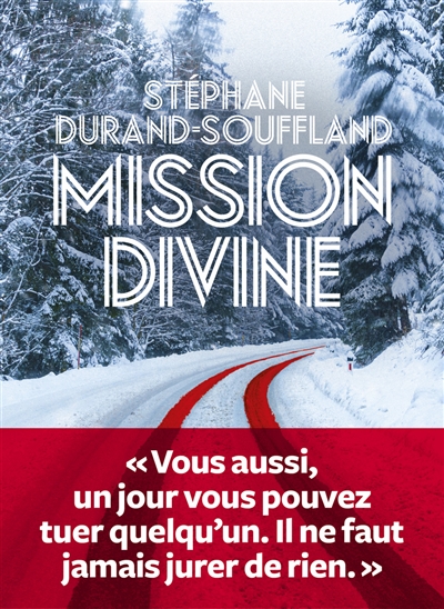 Mission divine Stéphane Durand-Souffland