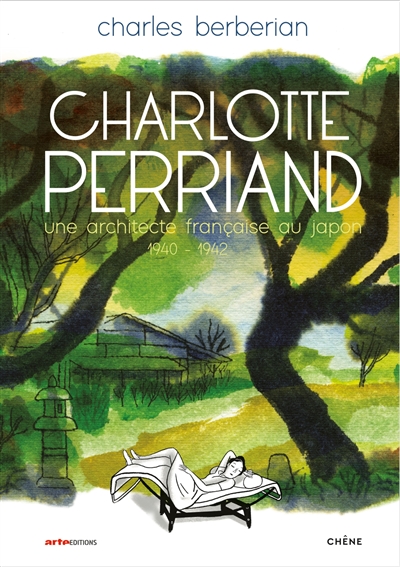 Charlotte Perriand une architecte française au Japon 1940-1942 Charles Berberian