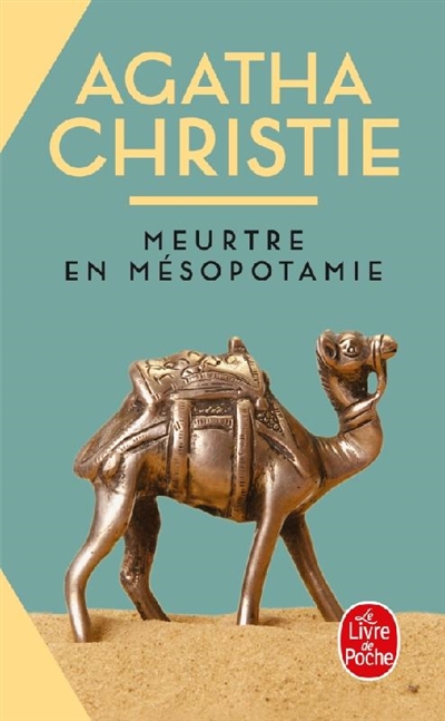 Meurtre en Mésopotamie Agatha Christie traduction révisée de Robert Nobret