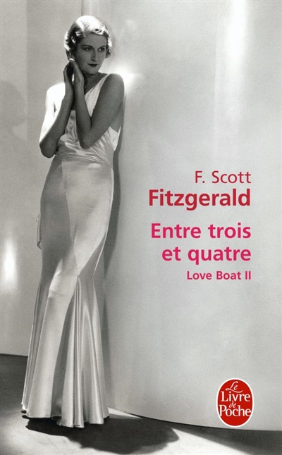 Entre trois et quatre nouvelles F. Scott Fitzgerald traduit de l'anglais (Etats-Unis) par Jacques Tournier