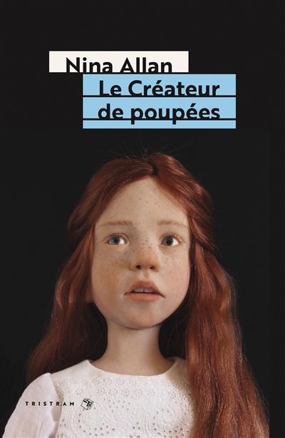 Le créateur de poupées Nina Allan traduit de l'anglais par Bernard Sigaud