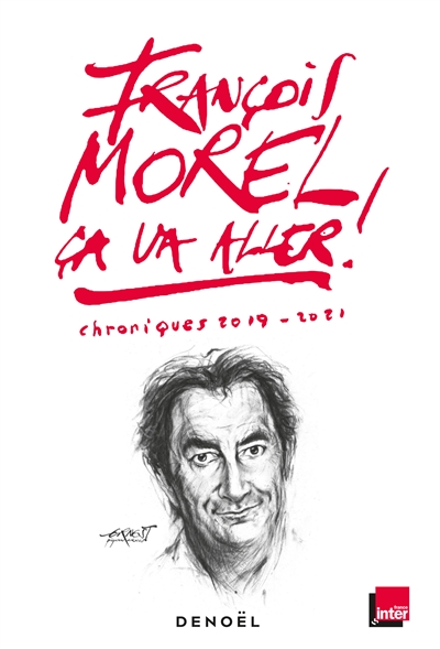 Ca va aller ! chroniques 2019-2021 François Morel
