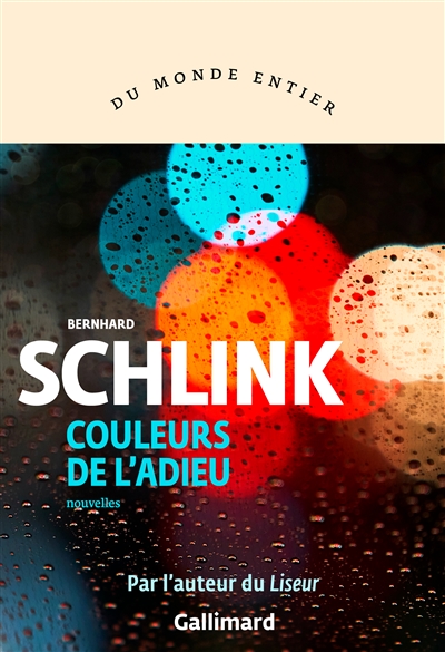 Couleurs de l'adieu nouvelles Bernhard Schlink traduit de l'allemand par Bernard Lortholary