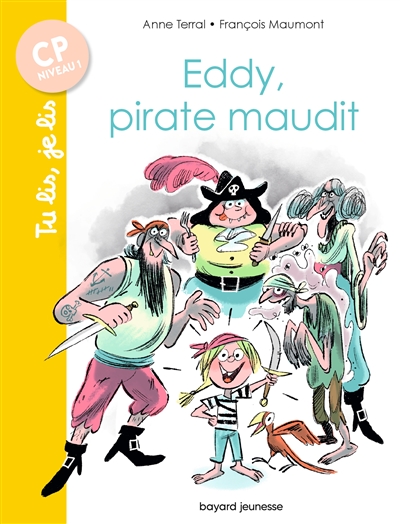 Eddy, pirate maudit écrit par Anne Terral illustré par François Maumont