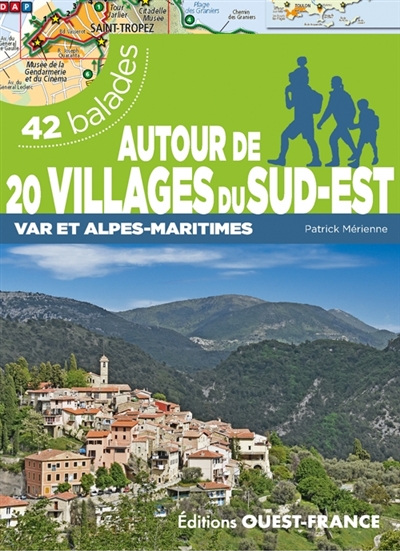 Autour de 20 villages du Sud-Est Var et Alpes-Maritimes 42 balades Patrick Mérienne